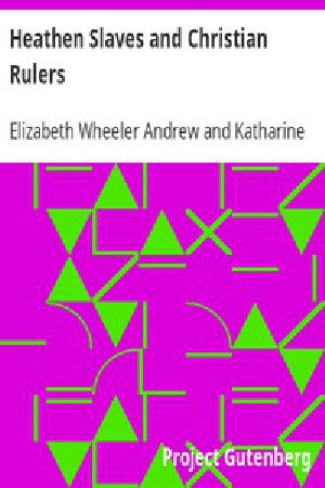 [Gutenberg 12818] • Heathen Slaves and Christian Rulers